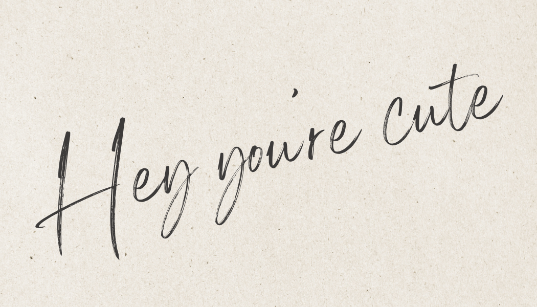 Hey You're Cute Card Double Sided - 50 cards